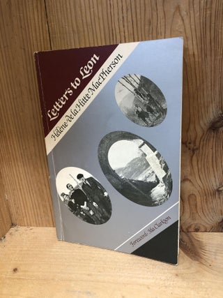 Item #009323 Letters to Leon. Helene De La Hitte MacPherson
