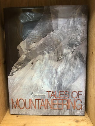 Item #009397 Tales of Mountaineering. Stefano Ardito