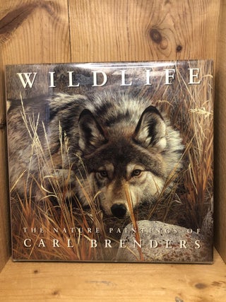 Item #009399 Wildlife: The Nature Paintings of Carl Brenders. Carl Brenders