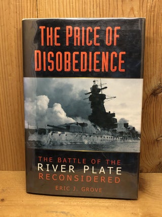 Item #009401 THE PRICE OF DISOBEDIENCE. Eric J. Grove