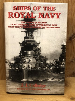Item #009449 Ships of the Royal Navy: The Complete Record of All Fighting Ships of the Royal...
