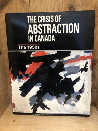 Item #009490 The Crisis of Abstraction in Canada: The 1950s
