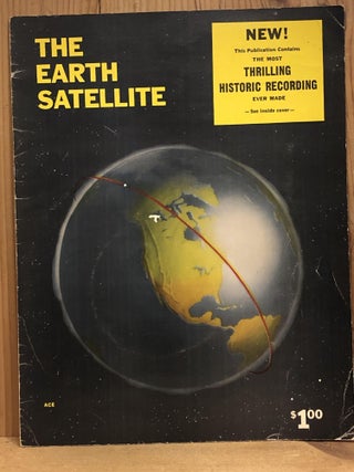 Item #009565 THE EARTH SATELLITE - Booklet and Thrilling Historic Recording (Vanguard satellite)....