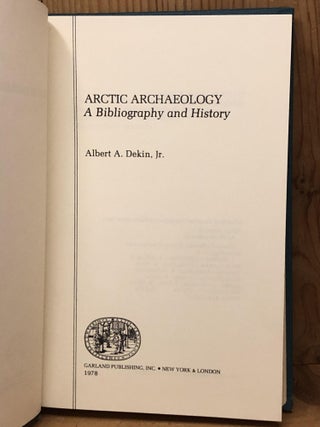 ARCTIC ARCHAEOLOGY: A Bibliography and History