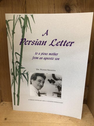 Item #009619 A Persian Letter. Dr. Nasser Shojania