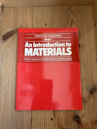 Item #009776 Science for Conservators: Introduction to Materials v. 1 (Science for conservators)....