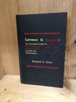 Item #009838 Lawmen in Scarlet. Bernard A. Drew