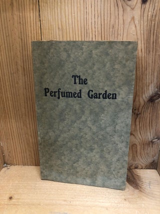 Item #009880 THE PERFUMED GARDEN. Sheikh Nefzawi