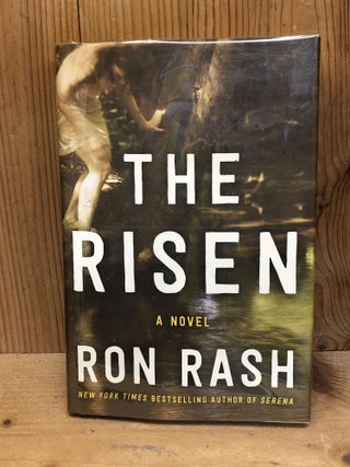 Item #009888 The Risen: A Novel. Ron Rash