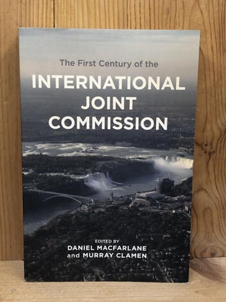 Item #009924 The First Century of the International Joint Commission (Canadian History and...