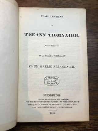 LEABHRAICHEAN AN T-SEANN TIOMNAIDH, AIR AN TARRUING O 'N CHEUD CHANAIN CHUM GAELIC ALBANNAICH.