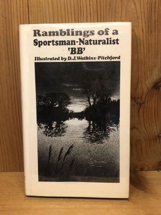 Item #1192 Ramblings of a Sportsman-Naturalist. BB