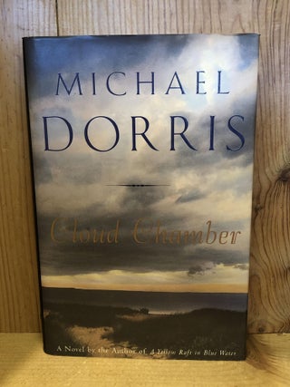 Item #500222 CLOUD CHAMBER: A Novel. Michael Dorris
