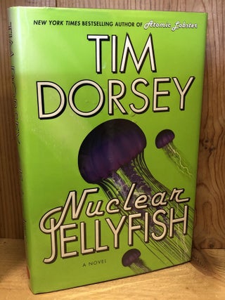 Item #500225 Nuclear Jellyfish: A Novel (Serge Storms). Tim Dorsey