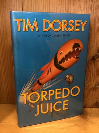 Item #500226 Torpedo Juice: A Novel (Serge Storms). Tim Dorsey