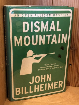 Item #501031 Dismal Mountain: An Owen Allison Mystery. John Billheimer
