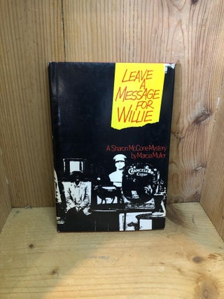 Item #501859 Leave a Message for Willie. Marcia Muller