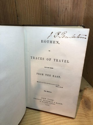 Eothen or Traces of Travel