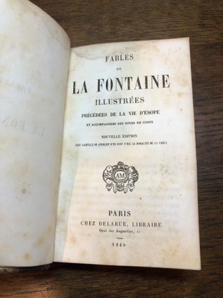 Fables de la Fontaine Illustrees Precedees de la Vie D'esope et accompagnees des notes de coste