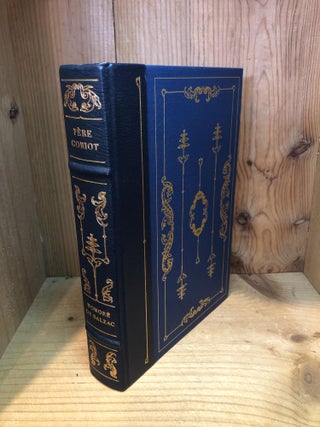 Item #501999 Pere Goriot. Honore de Balzac