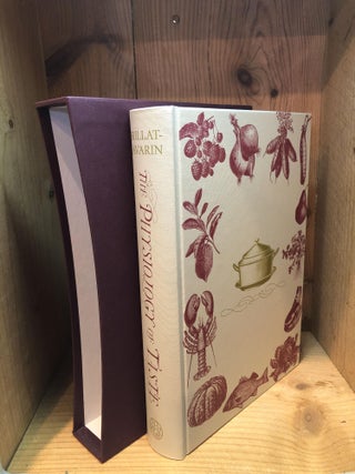 Item #502029 The Physiology of Taste. Jean Anthelme Brillat-Savarin