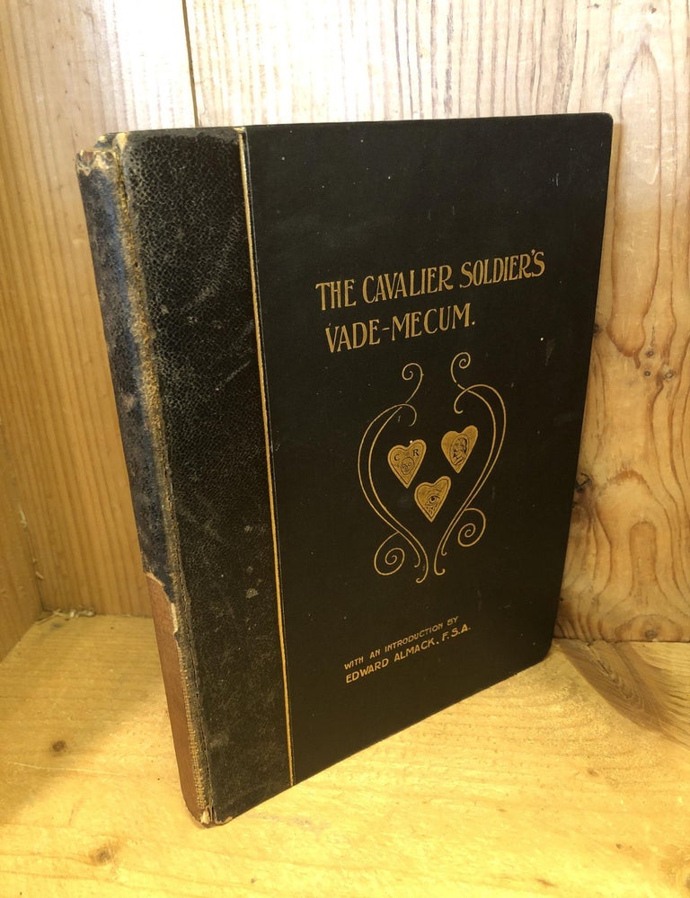 Item #502406 The Cavalier Soldier's Vade-Mecum. Edward Almack.