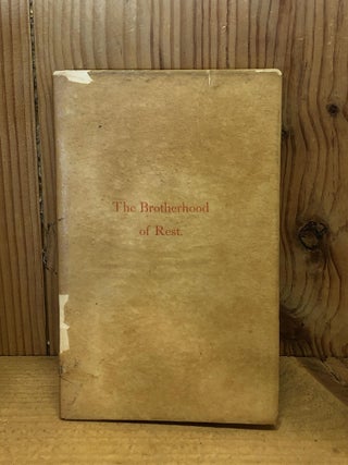 Item #502713 The Brotherhood of Rest. E. W