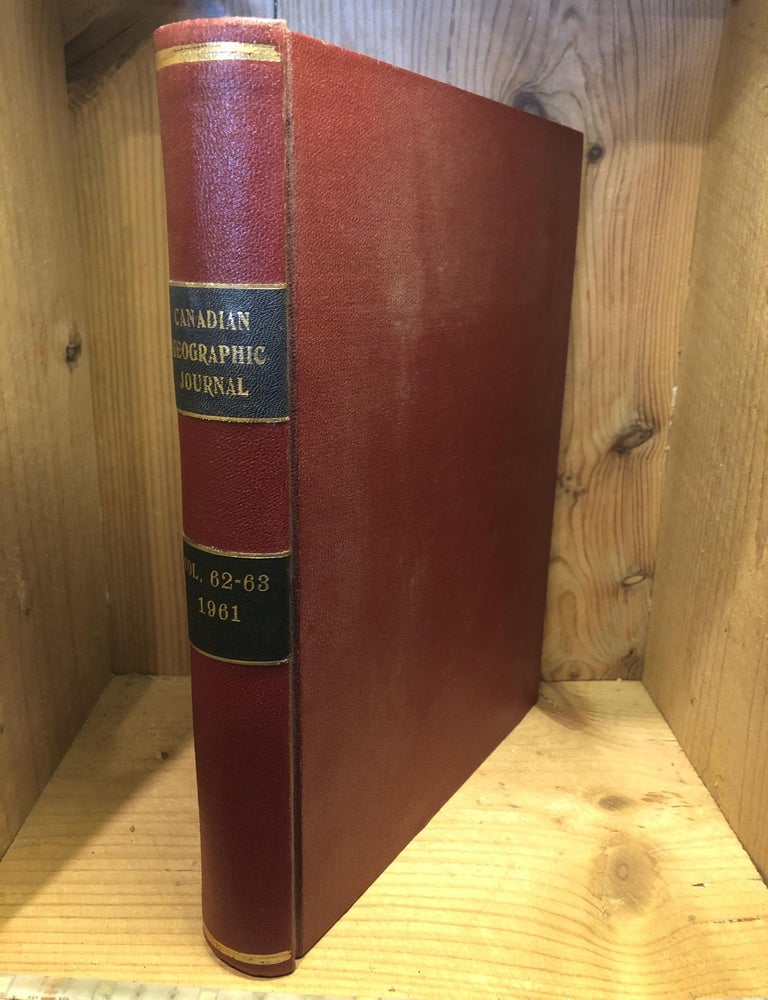 Item #502810 Canadian Geographical Journal, Vols 62-63,1961