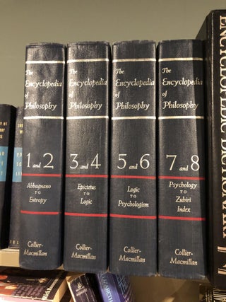 Item #502834 The Encyclopedia of Philosophy, 8 Volumes in 4 Books. Edwards, Paul