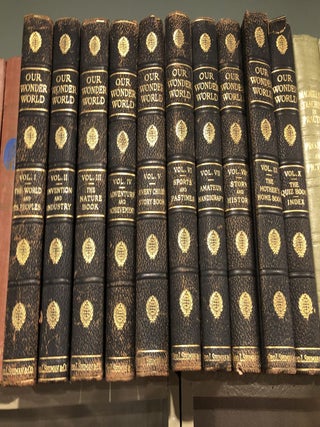 Item #502836 Our Wonder World, A Library of Knowledge in Ten Volumes, Complete. Grose, Howard...