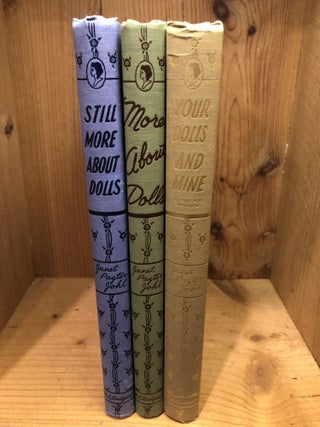 Item #502861 Set of 3 Janet Pagter Johl books: More About Dolls, Still More About Dolls, Your...