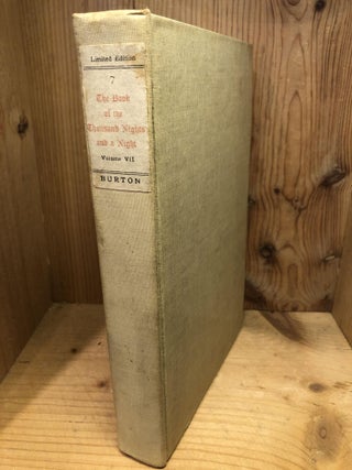 Item #502863 The Book of the Thousand Nights and a Night, Volume VII only. Richard F. Burton