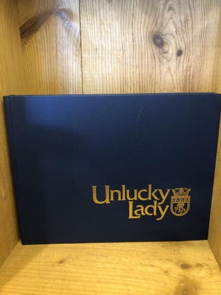 Item #502914 Unlucky Lady: The Life and Death of HMCS Athabaskan 1940-44. Len Burrow, Emile,...