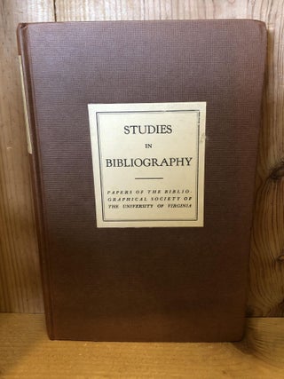 Item #503146 Studies in Bibliography, Papers of the Bibliographcial Society of The University of...