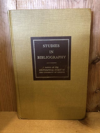 Item #503147 Studies in Biblography, Papers of the Bibliographical Society of The University of...
