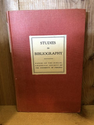 Item #503148 Studies in Bibliography, Papers of the Bibliographical Society of the University of...