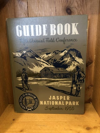 Item #503168 Guide Book, Fifth Annual Field Conference, Jasper National Park, 1955. Alberta...