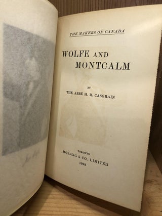 Wolfe and Montcalm, The Makers of Canada, Vol IV