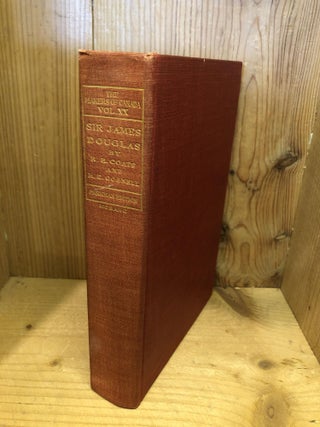 Item #503237 Sir James Douglas, The Makers of Canada, Vol XX. R. H Coats, R. E, Gosnell