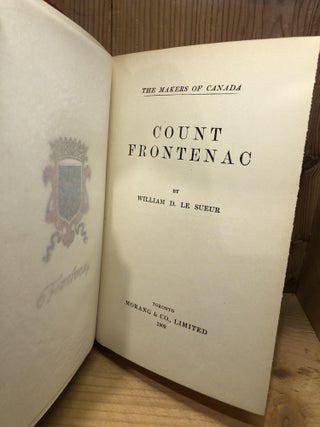 Count Frontenac, The Makers of Canada, Vol III