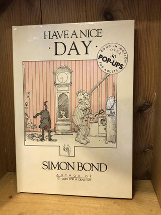Item #503379 Have a Nice Day. Simon Bond