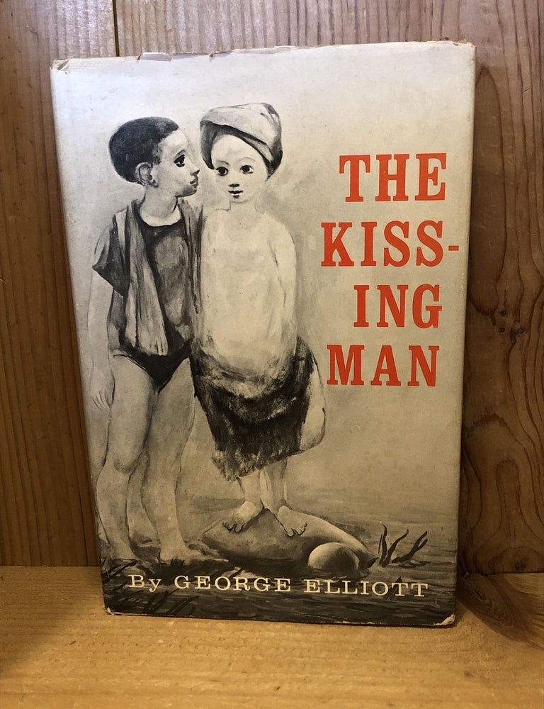Item #503451 The Kissing Man. George Elliott.