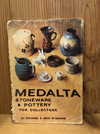 Item #503489 Medalta Stoneware & Pottery for Collectors. Richard Symonds, Jean