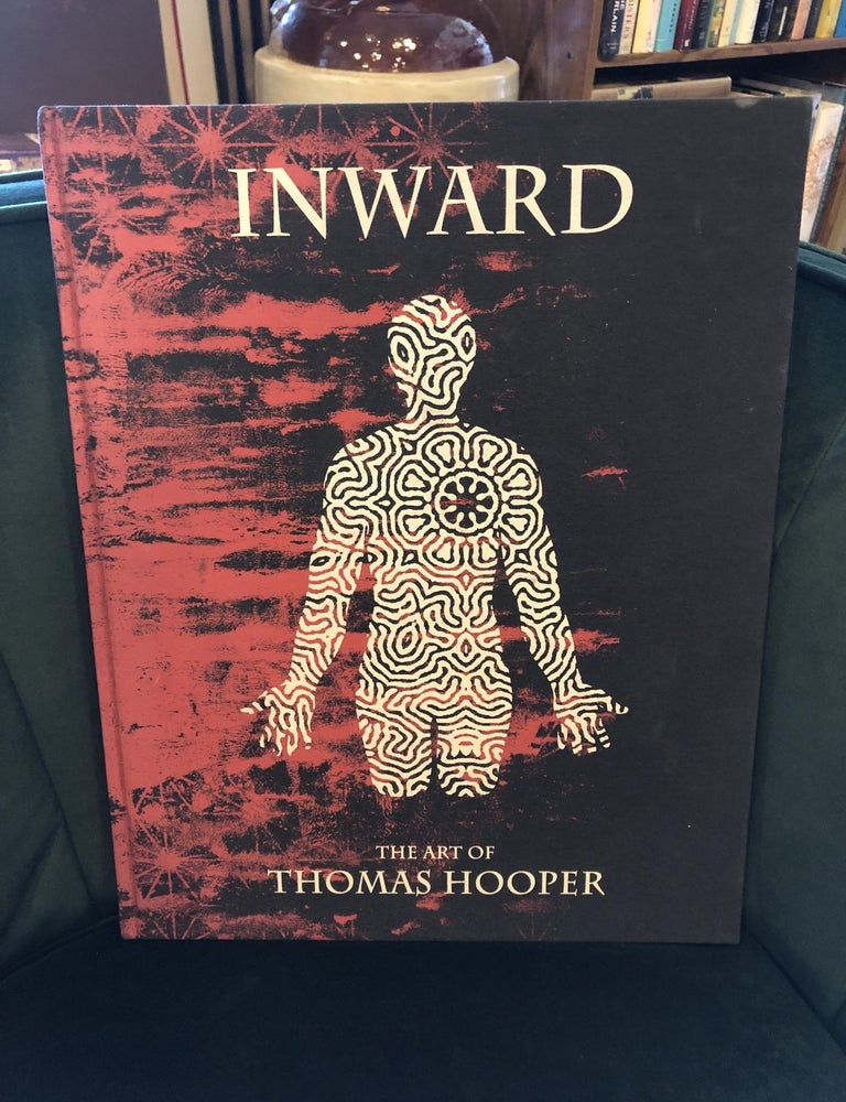 Item #503495 Inward: The Art of Thomas Hooper. Thomas Hooper.