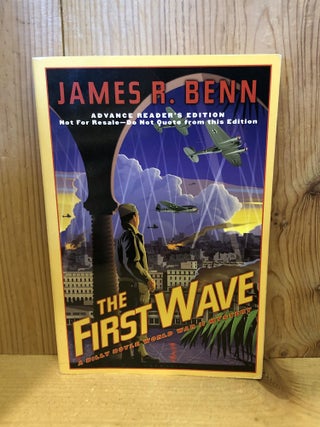 Item #503561 The First Wave. James R. Benn