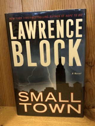 Item #503582 Small Town. Lawrence Block