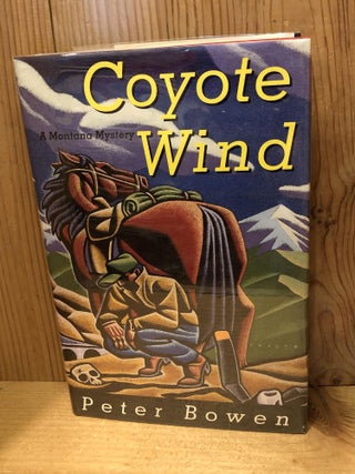 Item #503602 Coyote Wind: A Gabriel Du Pre Mystery. Peter Bowen