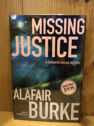 Item #503618 Missing Justice. Alafair Burke