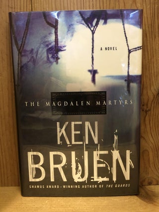 Item #503629 The Magdalen Martyrs. Ken Bruen