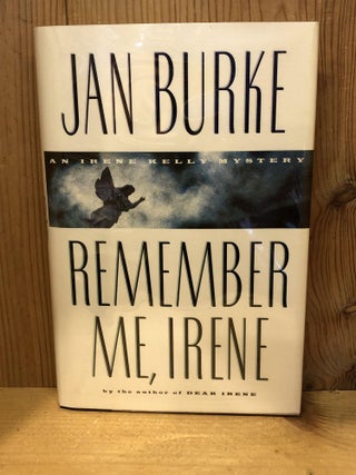 Item #503638 Remember Me, Irene. Jan Burke